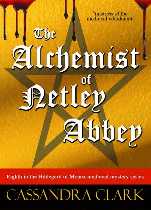 [Abbess of Meaux 08] • The Alchemist of Netley Abbey